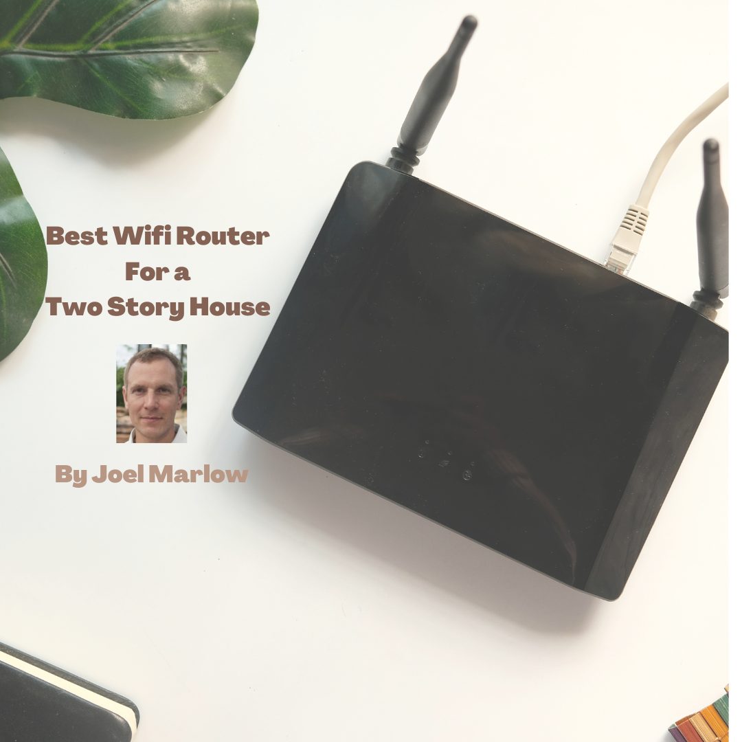 Best Wifi Router for Two Story House